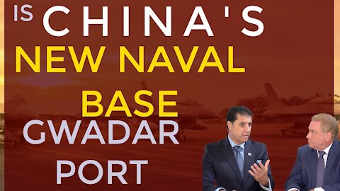 Gwadar Port: Emerging City or Chinese Naval Base?