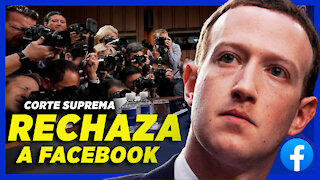 La Corte Suprema rechaza la apelación de Facebook en una demanda de $ 15 mil millones