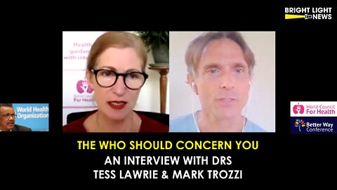 [INTERVIEW] The WHO Should Concern You -Drs Tess Lawrie & Mark Trozzi