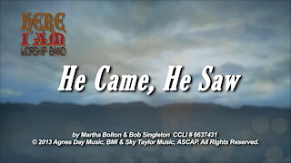 Kids Worship - He Came He Saw, (for Christmas or Easter)