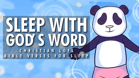 Peaceful Bible Verses For Sleep + Christian Lofi to sleep/study/relax/pray