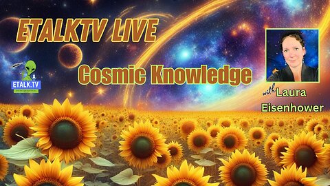 ETalkTV Live-Cosmic Knowledge with Laura Eisenhower