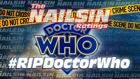 The Nailsin Ratings: RIP Doctor Who