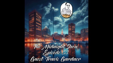 The Midnight Show Episode 53 - One Year of The Midnight Show (Guest: Travis Gardner)