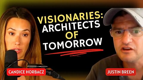 Visionaries: Architects of Tomorrow