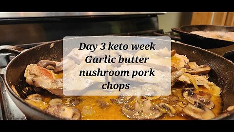 Day 3 keto week Garlic butter mushrooms pork chops #keto #ketorecipes