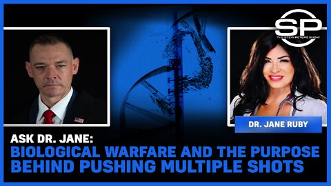 Ask Dr. Jane: Biological Warfare and the Purpose Behind Pushing Multiple Shots