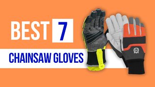 Best Chainsaw Gloves – Top 7