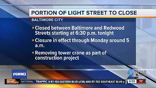 Part of Light St. will be closed in Baltimore starting tonight