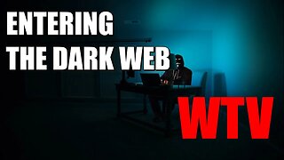 What You Need To Know About ENTERING THE DARK WEB