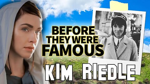 Kim Riedle | Before They Were Famous | Rise to Netflix Stardom in 'Dear Child'