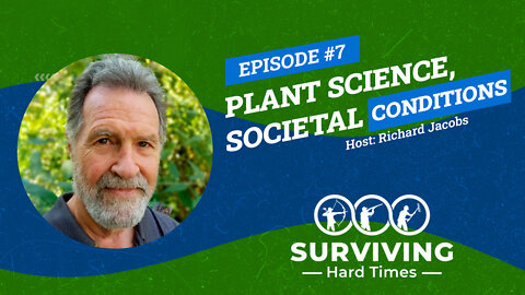 Getting Familiar With Plant Science Can Prepare You For Potentially Unstable Societal Conditions