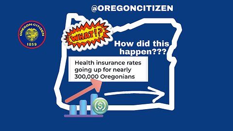 OREGON - Health Insurance rates will be increasing