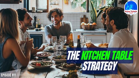 The Kitchen Table Strategy - Changing Minds Where It Matters Most