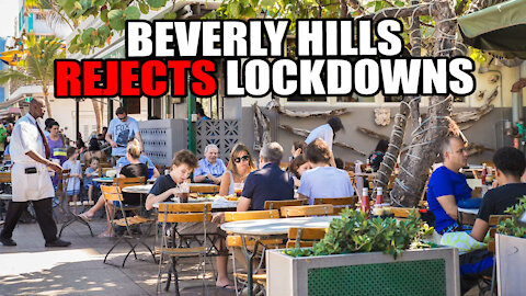 Beverly Hills REJECTS Lockdown Orders