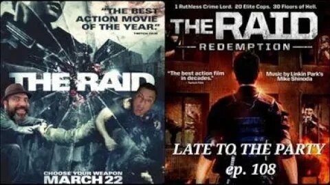 THE RAID REDEMPTION Late to the Party ep 108