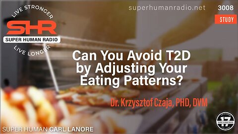 Can You Avoid T2D by Adjusting Your Eating Patterns?
