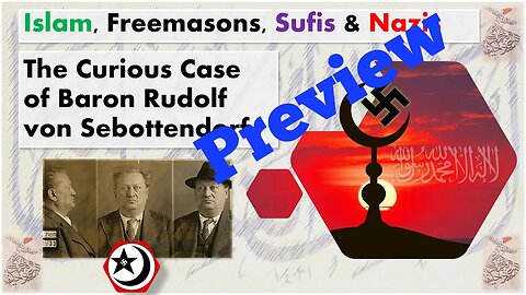 Islam, the Nazis and Baron von Sebottendorff - PREVIEW