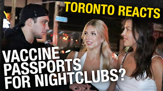 Toronto's nightlife reacts to possibility of COVID vaccine passports
