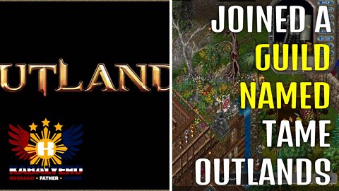 UO Outlands Gameplay [01/19/2022] - Joined A Guild & Fought Cowardly, LOL!
