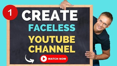 How to Create a Faceless YouTube Channel in 2022 [FREE COURSE]