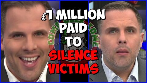 Dan Wootton had £1 Million PAID to SILENCE VICTIMS?!
