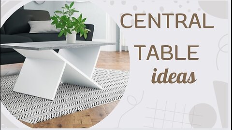 Central Table Ideas. Elevate Your Home Decor with Stylish and Functional Designs