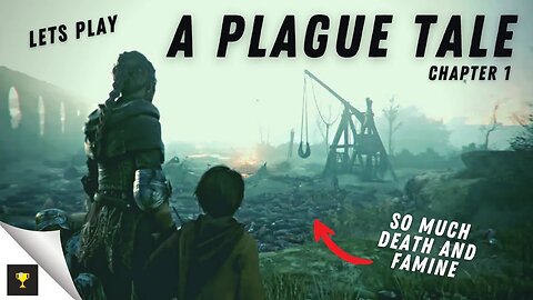 LETS PLAY A PLAGUE TALE INNOCENCE - CHAPTER 1...So much death and sad