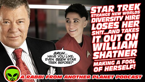 Idiot Star Trek Actress Talks Down To William Shatner…Shill Media Wets Themselves with Excitement!!!