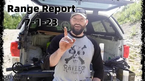 Range Report 7-1-23