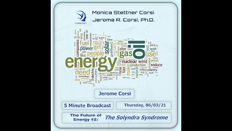 Corstet 5 Minute Overview: The Future Of Energy #2 - The Solyndra Syndrome
