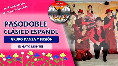 PASODOBLE Clásico Español 💖 Grupo DANZA Y FUSIÓN🌺El Gato Montés🌺 Fiesta de verano de JACQY DÍAZ 💖