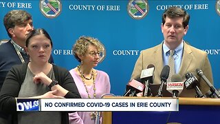 Erie County leaders operating under assumption COVID-19 is in the county somewhere
