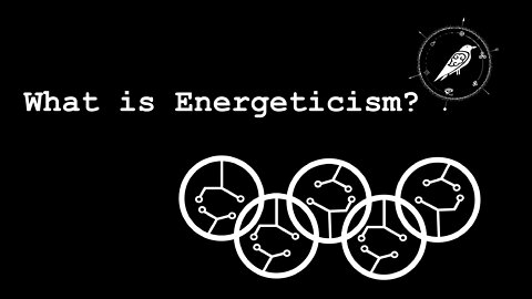 Energeticism.