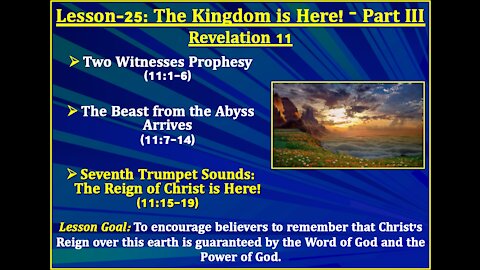 Revelation Lesson-25: The Kingdom is Here! - Part III