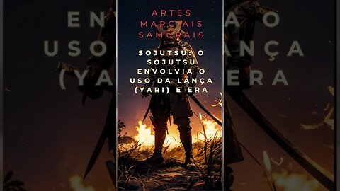 Descubra a Fascinante História dos Samurais: Honra, Artes Marciais e Cultura