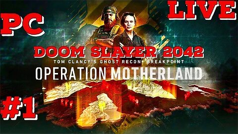 Ghost Recon Breakpoint Operation Motherland PC Livestream 01