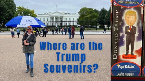 Where are Trump souvenirs at the White House gift store? And who shrunk the Trump bobblehead?