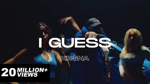 KR$NA - I Guess | Official Music Video