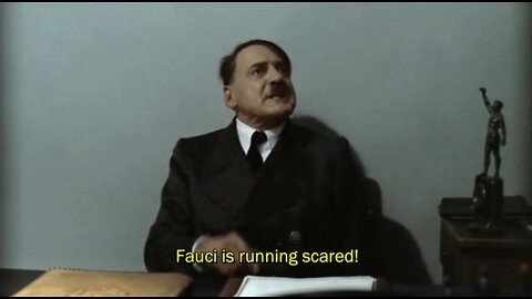 Hitler Reacts To Fauci Resignation