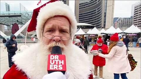 A Druthers Christmas Special Presentation (Absurdity Observer December 2022) Feat. Santa in Toronto