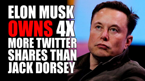 Elon Musk Owns 4x More Twitter Shares than Jack Dorsey