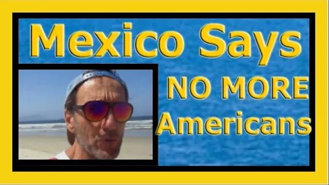 Mexicans Have Spoken: (Ugly) Americans Go Home! -- Expat Retire Early Life