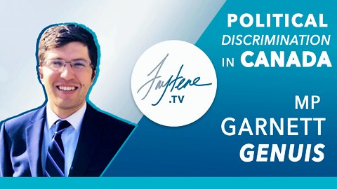 Political Discrimination with MP Garnett Genuis