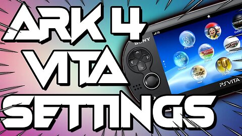 ARK-4 PS Vita Adrenaline Settings Review 2023