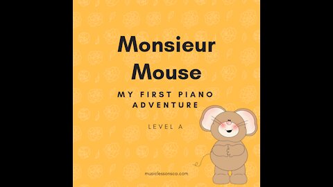 Piano Adventures Lesson Book A - Monsieur Mouse