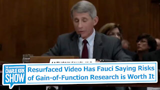 Resurfaced Fauci Video: Risks of Gain-of-Function Research “Worth It”