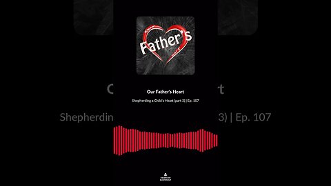 Shepherding a Child's Heart (part 3) | Ep. 107 soundbite 4