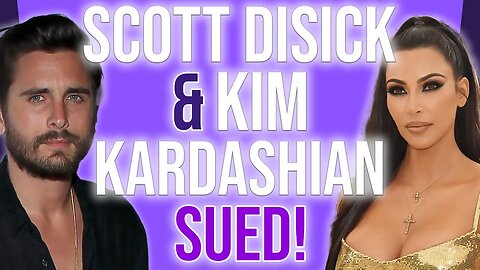 Scott Disick & Kim Kardashian Sued #thekardashians #keepingupwiththekardashians