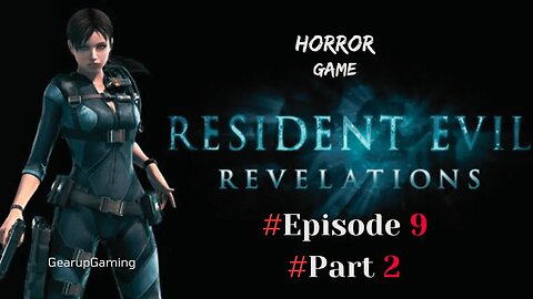Resident Evil Revelations 1 Episode 9 Part 2 #trendingnow #residentevilrevelations #viral